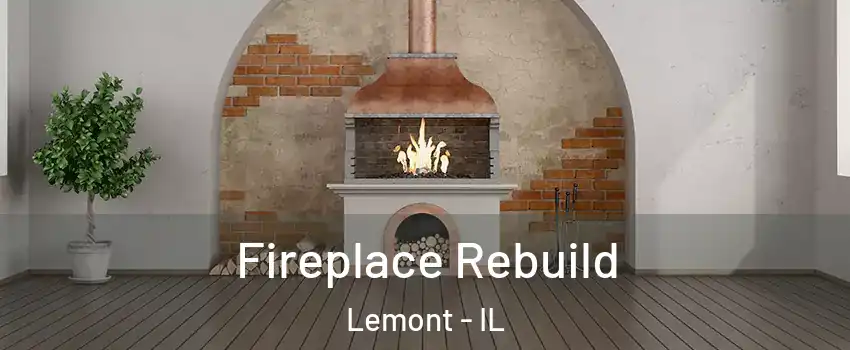  Fireplace Rebuild Lemont - IL