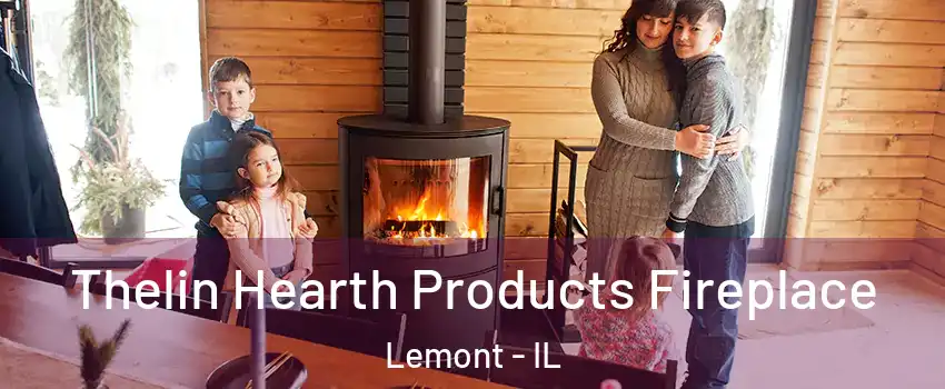  Thelin Hearth Products Fireplace Lemont - IL